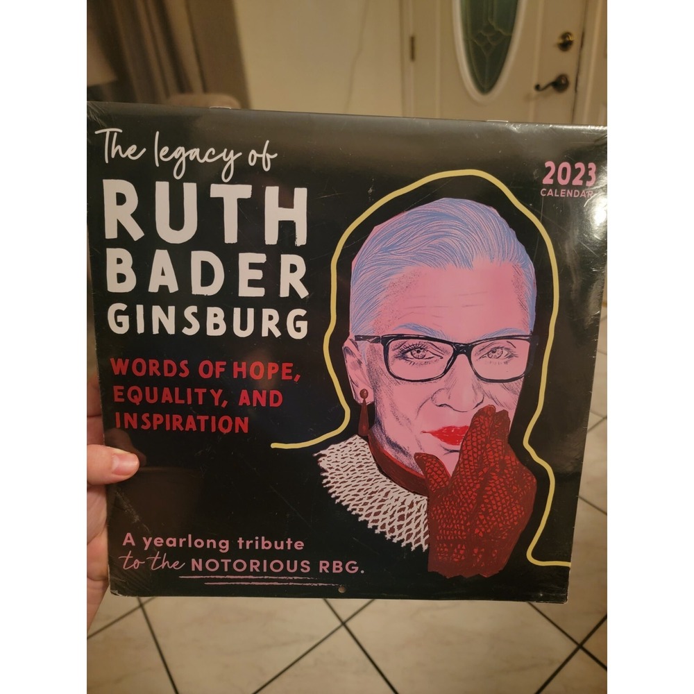 The Legacy Of Ruth Bader Ginsburg 2023 Calendar New